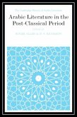Arabic Literature in the Post-Classical Period (eBook, PDF)