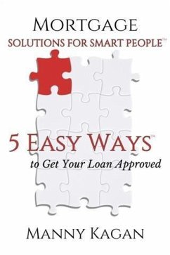 Mortgage Solutions for Smart People (eBook, ePUB) - Kagan, Manny