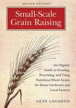 Small-Scale Grain Raising (eBook, ePUB) - Logsdon, Gene