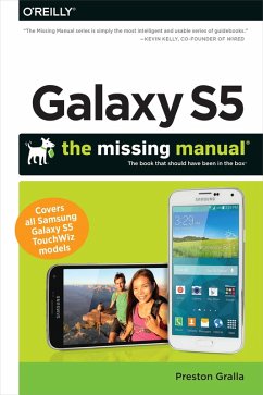 Galaxy S5: The Missing Manual (eBook, ePUB) - Gralla, Preston