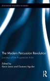 The Modern Percussion Revolution (eBook, ePUB)