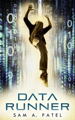 Data Runner (eBook, ePUB) - Patel, Sam A.