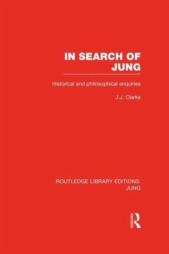 In Search of Jung (RLE: Jung) (eBook, ePUB) - Clarke, J. J.