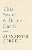 This Sweet And Bitter Earth (eBook, ePUB)