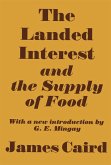 Landed Interest and the Supply of Food (eBook, PDF) Landed Interest and the Supply of Food (eBook, PDF)