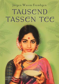 Tausend Tassen Tee (eBook, ePUB) - Frembgen, Jürgen Wasim