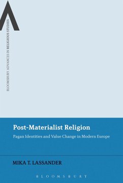 Post-Materialist Religion (eBook, ePUB) - Lassander, Mika T. Post-Materialist Religion (eBook, ePUB) - Lassander, Mika T.