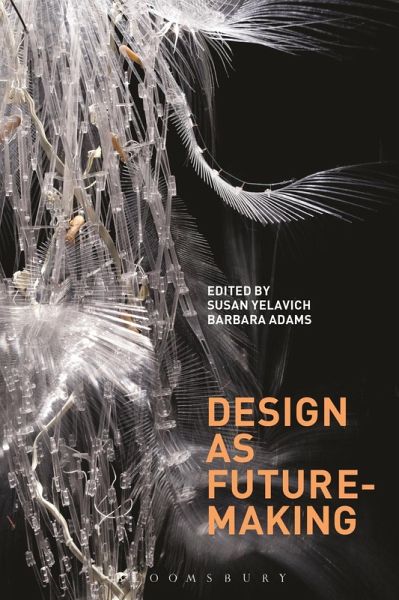 Design as Future-Making (eBook, PDF) Design as Future-Making (eBook, PDF)
