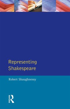Representing Shakespeare (eBook, ePUB) - Shaughnessy, Robert