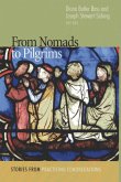 From Nomads to Pilgrims (eBook, ePUB) From Nomads to Pilgrims (eBook, ePUB)