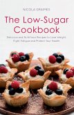 The Low-Sugar Cookbook (eBook, ePUB)