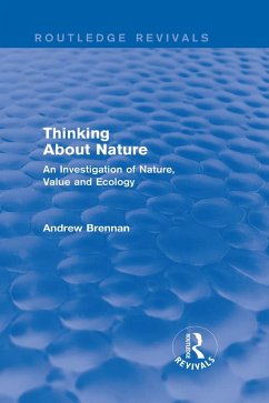 Thinking about Nature (Routledge Revivals) (eBook, ePUB) - Brennan, Andrew