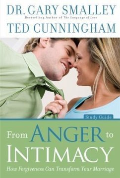 From Anger to Intimacy Study Guide (eBook, ePUB) - Smalley, Gary
