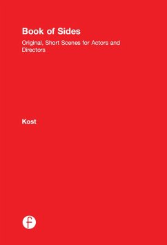 Book of Sides: Original, One-Page Scenes for Actors and Directors (eBook, ePUB) - Kost, Dave