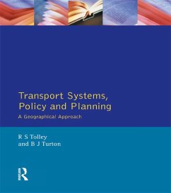 Transport Systems, Policy and Planning (eBook, ePUB) - Tolley, Rodney; Turton, Brian John
