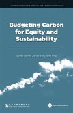 Budgeting Carbon for Equity and Sustainability (eBook, PDF) Budgeting Carbon for Equity and Sustainability (eBook, PDF)