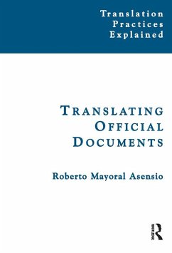 Translating Official Documents (eBook, ePUB) - Mayoral Asensio, Roberto