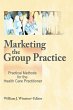 Marketing the Group Practice (eBook,... - Bild 1