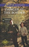 Danger At The Border (Mills & Boon Love Inspired Suspense) (Northern Border Patrol, Book 1) (eBook, ePUB)