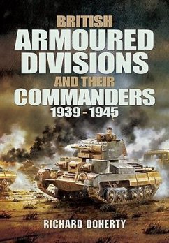 British Armoured Divisions and their Commanders, 1939-1945 (eBook, ePUB) - Doherty, Richard