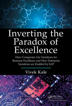 Inverting the Paradox of Excellence (eBook, PDF) - Kale, Vivek