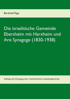 Die israelitische Gemeinde Ebersheim mit Harxheim und ihre Synagoge (1830-1938) (eBook, ePUB)