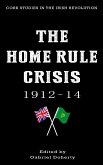 The Home Rule Crisis 1912-14 (eBook, ePUB)