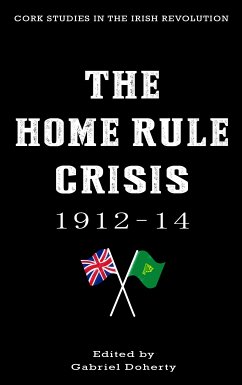 The Home Rule Crisis 1912–14 (eBook, ePUB)