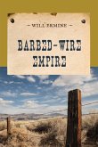 Barbed-Wire Empire (eBook, ePUB) Barbed-Wire Empire (eBook, ePUB)