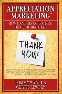 Appreciation Marketing(R) (eBook, ePUB) - Wyatt, Tommy