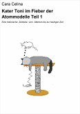 Kater Toni im Fieber der Atommodelle Teil 1 (eBook, ePUB)