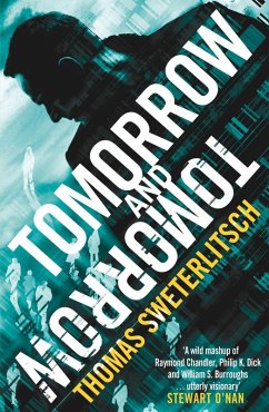 Tomorrow and Tomorrow (eBook, ePUB) - Sweterlitsch, Tom
