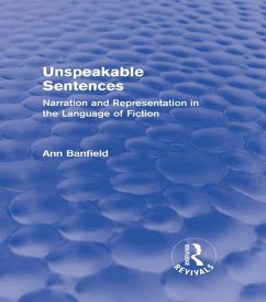 Unspeakable Sentences (Routledge Revivals) (eBook, PDF) - Banfield, Ann