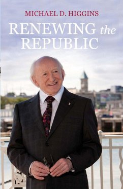Renewing the Republic (eBook, ePUB) - Higgins, Michael D.