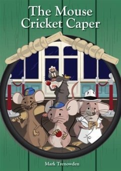 Mouse Cricket Caper (eBook, ePUB) - Trenowden, Mark