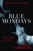 Blue Mondays: The Complete Series (eBook, ePUB)