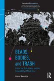 Beads, Bodies, and Trash (eBook, ePUB)