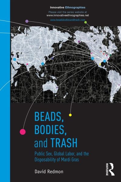 Beads, Bodies, and Trash (eBook, ePUB) Beads, Bodies, and Trash (eBook, ePUB)