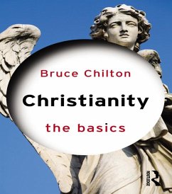 Christianity: The Basics (eBook, ePUB) - Chilton, Bruce