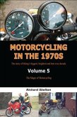 Motorcycling in the 1970s Volume 5: (eBook, ePUB) Motorcycling in the 1970s Volume 5: (eBook, ePUB)
