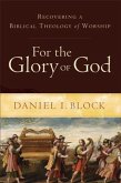 For the Glory of God (eBook, ePUB)