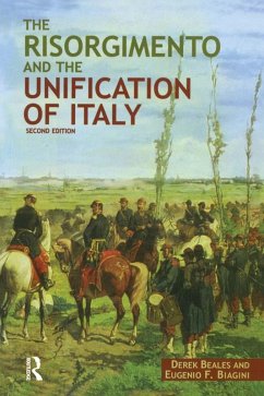 The Risorgimento and the Unification of Italy (eBook, ePUB) - Beales, Derek; Biagini, Eugenio F.