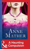 A Haunting Compulsion (eBook, ePUB) A Haunting Compulsion (eBook, ePUB)