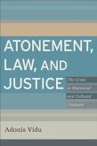 Atonement, Law, and Justice (eBook, ePUB) Atonement, Law, and Justice (eBook, ePUB)