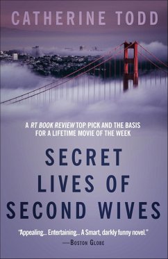 Secret Lives of Second Wives (eBook, ePUB) - Todd, Catherine