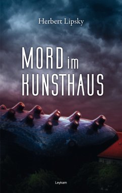 Mord im Kunsthaus (eBook, ePUB) - Lipsky, Herbert