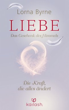Liebe - Das Geschenk des Himmels (eBook, ePUB) - Byrne, Lorna