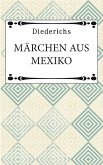 Märchen aus Mexiko (eBook, ePUB)