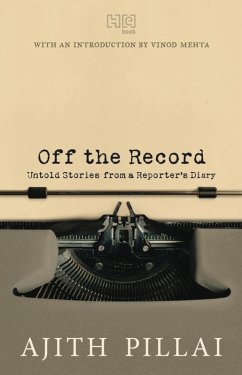 Off the Record (eBook, ePUB) - Ajith Pillai