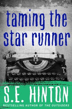Taming the Star Runner (eBook, ePUB) - Hinton, S. E.